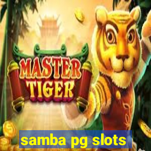 samba pg slots